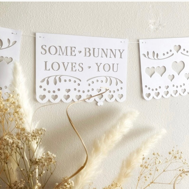 Easter Bunny Banner Digital File. Some Bunny Loves You Bunting SVG Bundle